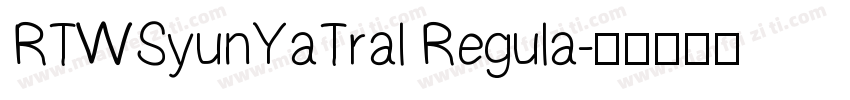 RTWSyunYaTral Regula字体转换
